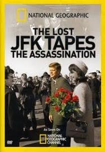 The Lost JFK Tapes: The Assassination